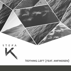 Nothing Left (feat. anfindsen)