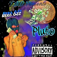 Nero Gzz- Pluto