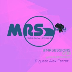 MRS 036 With Kamanda & Alex Ferrer