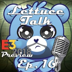 Episode 16 - E3 Preview