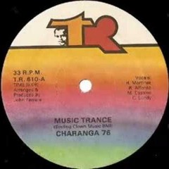 Charanga 76 - Music Trance (Takuya and Small Change edit)