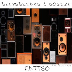 😈GOSIZE & 🤬BEEPSBREAKS - FATSSO ( RE BOUNCE ) -Free Download🔥
