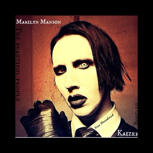 Marilyn Manson The Beautiful People Kaizer Bootleg By Kaizer