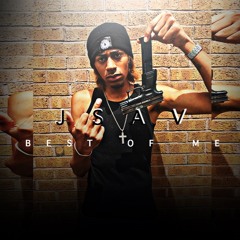 JSAV - "Best Of Me" {Prob By @KayGW}(Official Audio)