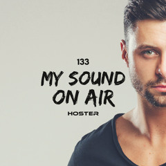 HOSTER pres. My Sound On Air 133