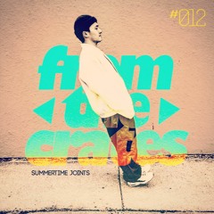 FromTheCrates 012 (Summertime Joints 2018)