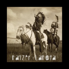 Kaizer || Lakota