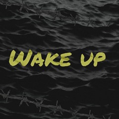 Wake Up ft. tiki rain (Prod Cashmere)