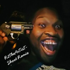 R2TheArTisT - Shoot BlocBoy JB Remix