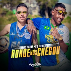 MC Menor MR e MC Dede - Aonde nós Chegou