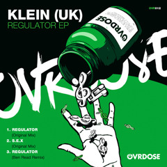 PREMIERE: Klein (UK) - Regulator (Ben Read Remix) [OVRDOSE Records]