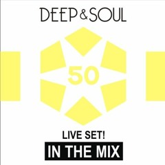 Deep & Soul - In The Mix Vol. 50