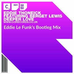 Clivilles & Cole - Deeper Love (Eddie Le Funk Bootleg)2