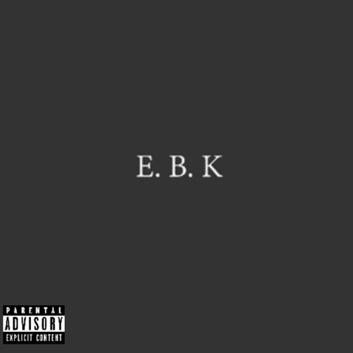 Stream LocalBlac Listen to E.B.K playlist online for free on SoundCloud