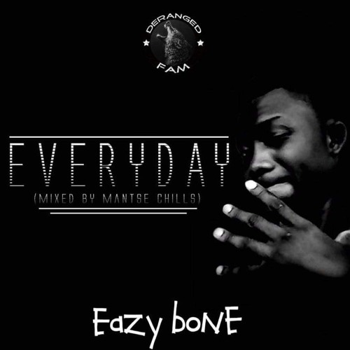 EVERYDAY(mixed by Mantse Chills)