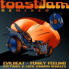 EvilBeat - Funky Feeling (Kid Panel Remix) ***OUT NOW ON BEATPORT!!!***