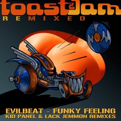 EvilBeat - Funky Feeling (Lack Jemmon Remix) ***OUT NOW ON BEATPORT!!!***