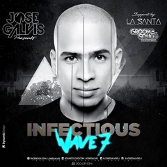 JOSE GALVIS - INFECTIOUS WAVE 7 (LIVE SET)