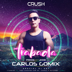 CRUSH PRIDE 2018 SPECIAL DJ SET By CARLOS GOMIX