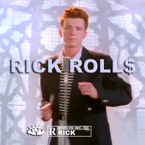 Rick roll no ads : r/rickroll