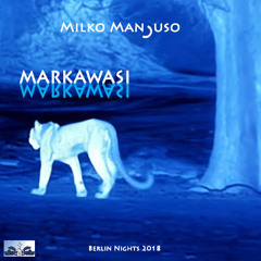 Markawasi (Dimensions Beyond Our Own) (2018)