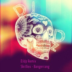 Skrillex - Bangerang - DJdp Remix