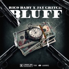 RicoBaby X Jay Critch - BLUFF