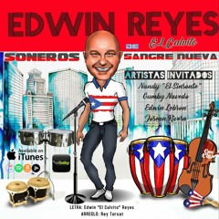 Soneros De Sangre Nueva - Edwin "El Calvito" Reyes