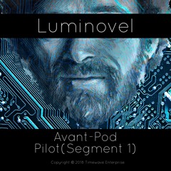 Avant - Pod - Pilot(Segment 1)