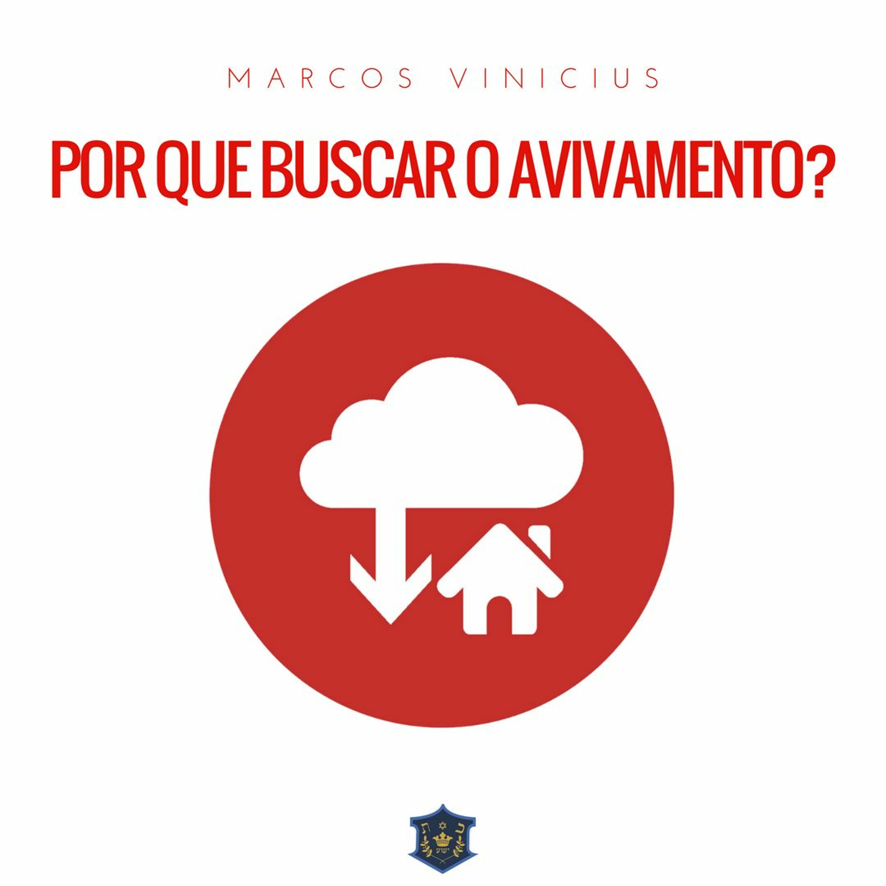 Por que buscar o avivamento? | Marcos Vinicius episode artwork