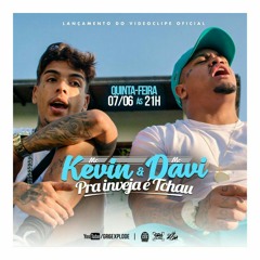 Mc Kevin e Mc Davi - Pra inveja é tchau (Áudio Oficial)