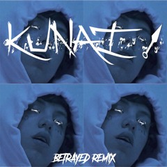 Lil Xan ~ Betrayed (Kunai Remix)