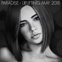 PARADISE - UPLIFTING MAY 2018.