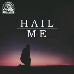Hail Me