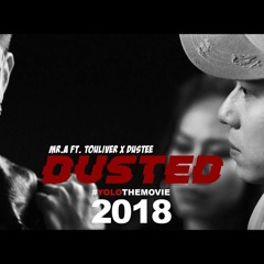 Mr.A Ft. Touliver Dustee - DUSTED