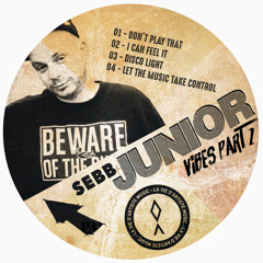 Sebb Junior - I Can Feel It - June 14th on Traxsource