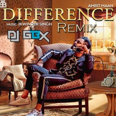 Difference - Amrit Maan (Remix)