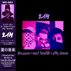 2AM (Your Time Is Up)