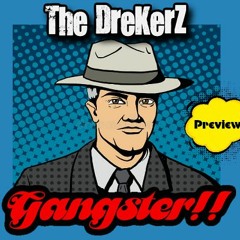 Preview The DreKerZ - Gangster!!