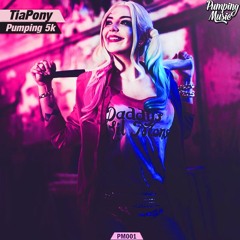 TiaPony - Pumping 5k [Pumping Music Release]