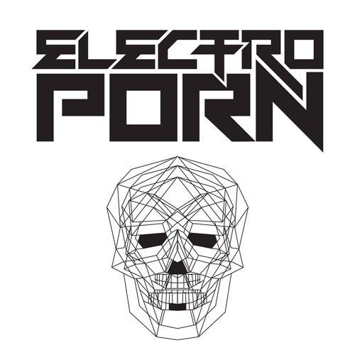 ELECTRO PORN- Try To UNderstaND