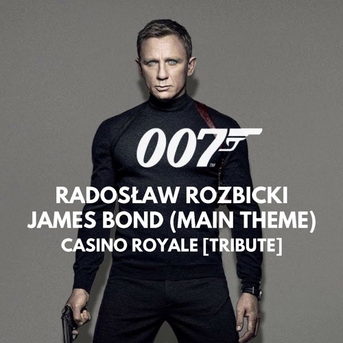 Radoslaw Rozbicki - James Bond (Main Theme) Casino Royale Tribute