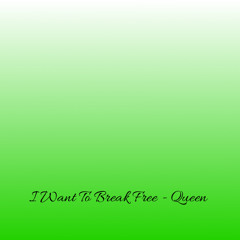 I Want To Break Free - Queen - Cover
