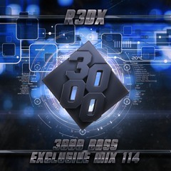 R3dX - 3000 Bass Exclusive Mix 114