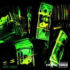 Lay Low Ft. Rixxky Bands & Juke Jetson
