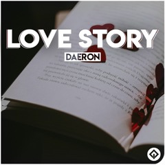 Daeron - Love Story [BUY=FREE DOWNLOAD]