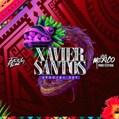 Xavier Santos - Feel Alive Mexico 2018 (Special Set)