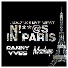 Jay-Z & Kanye West - Niggas In Paris (Danny Yves Mashup)