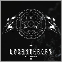 Foxhunt - Lycanthropy [Free DL]