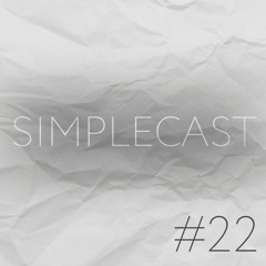 Simplecast #22